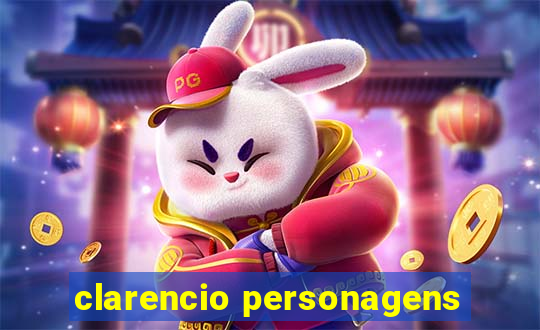 clarencio personagens